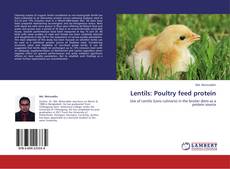 Bookcover of Lentils: Poultry feed protein