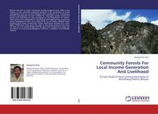 Copertina di Community Forests For Local Income Generation And Livelihood