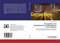 Portada del libro de Corruption and Development: A Marriage of Contradiction