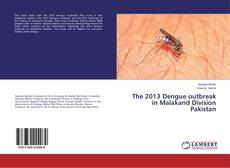 The 2013 Dengue outbreak in Malakand Division Pakistan kitap kapağı