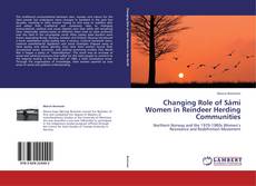 Portada del libro de Changing Role of Sámi Women in Reindeer Herding Communities