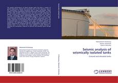 Couverture de Seismic analysis of seismically isolated tanks