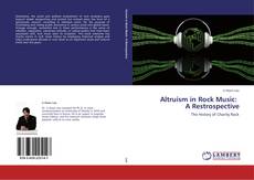 Bookcover of Altruism in Rock Music:   A Restrospective