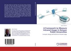 Copertina di A Framework to Measure Intranet Usage in Kenyan Public Universities