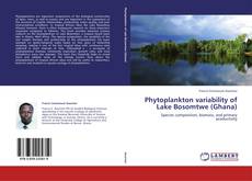 Phytoplankton variability of Lake Bosomtwe (Ghana) kitap kapağı