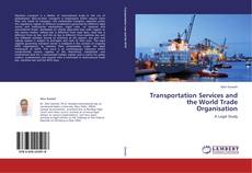 Capa do livro de Transportation Services and the World Trade Organisation 
