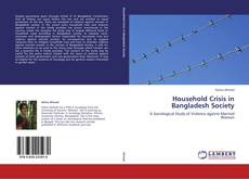 Capa do livro de Household Crisis in Bangladesh Society 