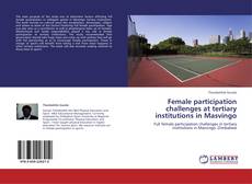 Portada del libro de Female participation challenges at tertiary institutions in Masvingo