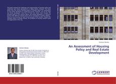 Couverture de An Assessment of Housing Policy and Real Estate Development