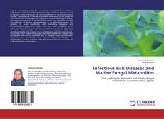 Portada del libro de Infectious Fish Diseases and Marine Fungal Metabolites