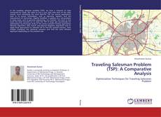 Traveling Salesman Problem (TSP): A Comparative Analysis kitap kapağı