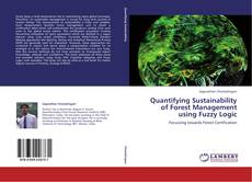Buchcover von Quantifying Sustainability of Forest Management using Fuzzy Logic