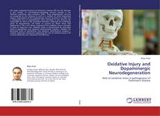 Copertina di Oxidative Injury and Dopaminergic Neurodegeneration