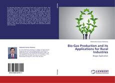 Capa do livro de Bio-Gas Production and its Applications for  Rural Industries 