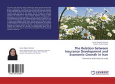 Couverture de The Relation between Insurance Development and Economic Growth in Iran