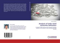 Bookcover of Analysis of india retail consumer behaviour