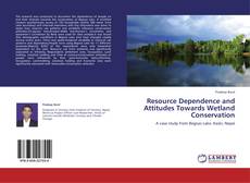 Bookcover of Resource Dependence and Attitudes Towards Wetland   Conservation