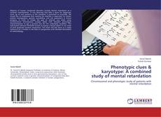 Buchcover von Phenotypic clues & karyotype: A combined study of mental retardation