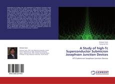 Capa do livro de A Study of high-Tc Superconductor Submicron Josephson Junction Devices 