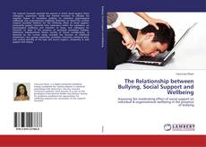 Borítókép a  The Relationship between Bullying, Social Support and Wellbeing - hoz