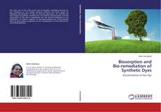 Portada del libro de Biosorption and Bio-remediation of Synthetic Dyes