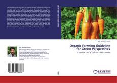 Copertina di Organic Farming Guideline for Green Perspectives