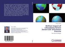 Couverture de Welfare Impact of Liberalizing  Service Sector:CGE Simulation Exercise