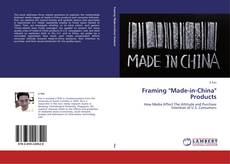 Framing "Made-in-China" Products kitap kapağı