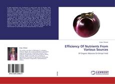 Couverture de Efficiency Of Nutrients From Various Sources