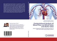 Capa do livro de Computational Analysis of Blood Flow via Mitral Valve and Aortic Valve 