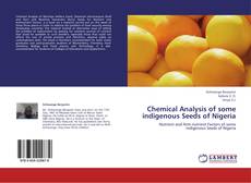 Capa do livro de Chemical Analysis of some indigenous Seeds of Nigeria 