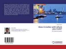 Couverture de Does it matter with whom you trade?