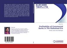 Profitability of Commercial Banks in The Globalized Era的封面