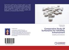 Portada del libro de Comparative Study Of Surfactants For Solubility Enhancement
