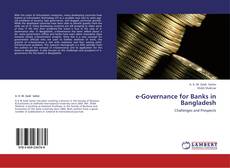 Обложка e-Governance for Banks in Bangladesh