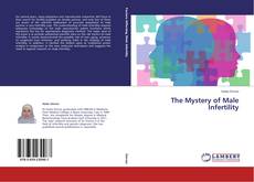 Couverture de The Mystery of Male Infertility