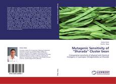 Обложка Mutagenic Sensitivity of “Sharada” Cluster bean