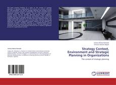 Couverture de Strategy Context, Environment and Strategic Planning in Organizations