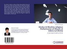 Portada del libro de Hindus & Muslims religious Performance of Rituals at Udero Lal Shrine