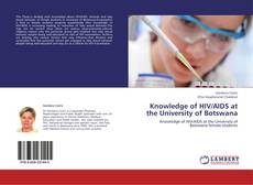 Knowledge of HIV/AIDS at the University of Botswana kitap kapağı