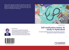 Capa do livro de Self medication:review 'N' study in Hyderabad 