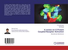 Bookcover of A review on G Protein Coupled Receptor Activation