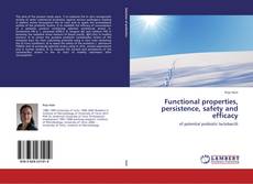 Bookcover of Functional properties, persistence, safety and efficacy