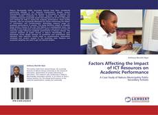 Bookcover of Factors Affecting the Impact of ICT Resources on Academic Performance