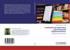 Portada del libro de Institutional repository planning and implementation