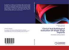 Bookcover of Clinical And Radiological Evaluation Of Single Stage Implants