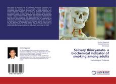 Salivary thiocyanate- a biochemical indicator of smoking among adults kitap kapağı