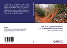 Couverture de The Social Dimensions of Forestry Road Management