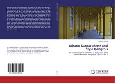 Capa do livro de Johann Kaspar Mertz and Style Hongrois 