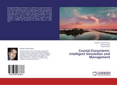 Bookcover of Coastal Ecosystems: Intelligent Simulation and Management